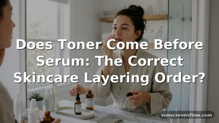 does toner come before serum