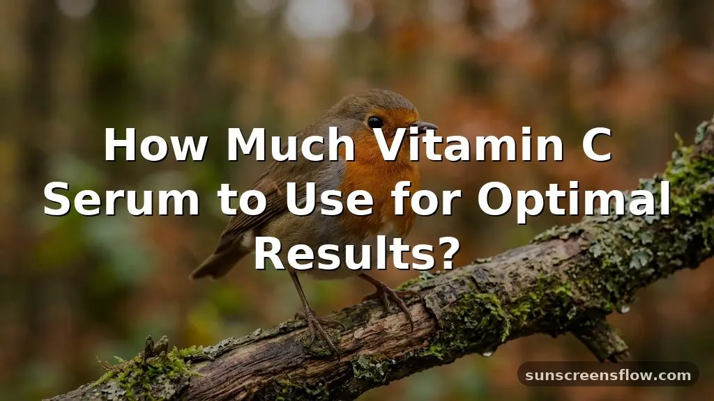 how much vitamin c serum to use