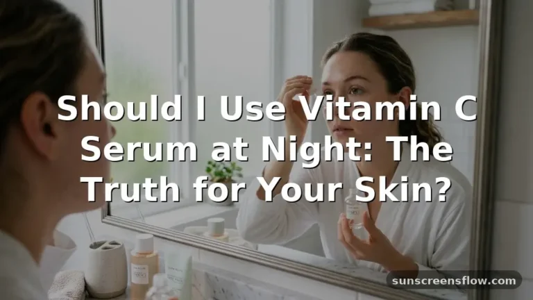 should i use vitamin c serum at night