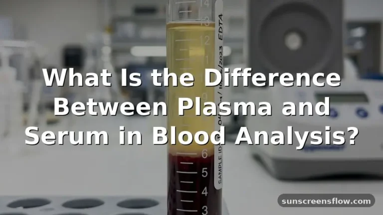 what is the difference between plasma and serum